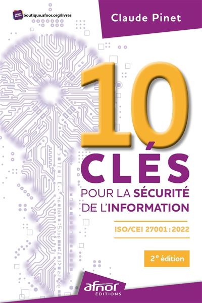 10 clés pour la sécurité de l'information - Claude Pinet
