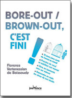 Bore-out / Brown-out, c'est fini !  - Florence Vertanessian de Boissoudy