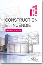 Construction et incendie - Michel Garcin