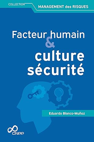 Facteur humain & culture sécurité - Eduardo Blanco-Muñoz (Auteur), William Dab (Préface)