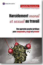 Harcèlement moral et sexuel au travail - Isabelle Hornecker