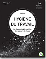Hygiène du travail : du diagnostic à la maîtrise des facteurs de risque - Association québécoise pour l'hygiène, la santé et la sécurité du travail