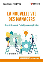 La nouvelle vie des managers  - Jean-Michel Philippon