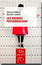 Les risques psychosociaux - Gérard Valléry -Sylvain Leduc