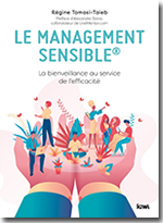 Le management sensible : la bienveillance au service de l'efficacité - Régine Tomasi-Taieb