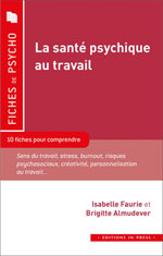 La santé psychique au travail - Isabelle Faurie, Brigitte Almudever