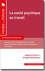La santé psychique au travail - Isabelle Faurie - Brigitte Almudever