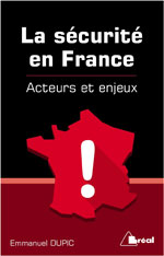La sécurité en France - Emmanuel Dupic