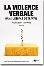 La violence verbale dans l'espace de travail - Emmanuel Meunier, Claudine Moïse, Christina Romain