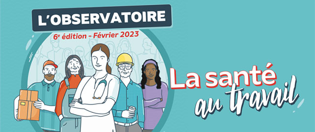 L’Observatoire « santé au travail » de la Mutualité Française 