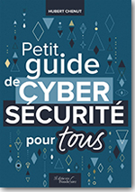 Petit guide de cybersécurité pour tous