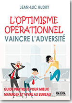 L’Optimisme opérationnel – Vaincre l’adversité