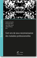 Cent ans de sous-reconnaissance des maladies professionnelles