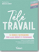 Télétravail - 10 séances d’autocoaching pour allier sérénité et performance 