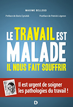 Le travail est malade, il nous fait souffrir