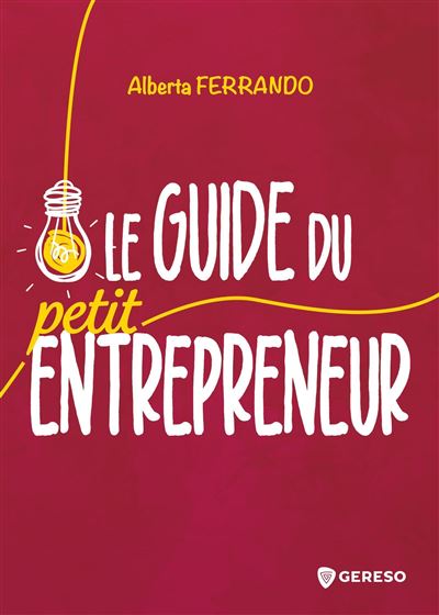 Le guide du petit entrepreneur 