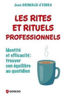 Les rites et rituels professionnels