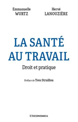 Santé au travail : droit et pratique