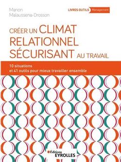 Créer un climat relationnel sécurisant au travail