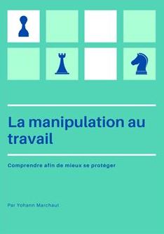 La manipulation au travail