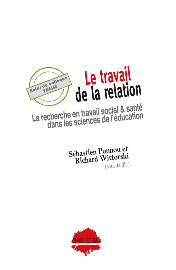 Le travail et la relation 