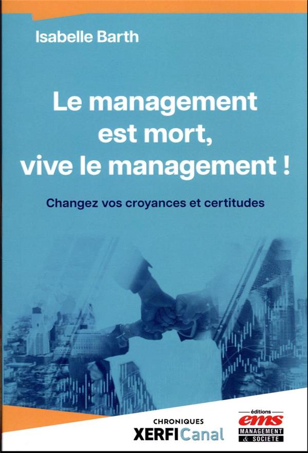 Le management est mort, vive le management !