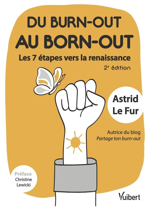 Du burn-out au born-out, les 7 étapes vers la renaissance