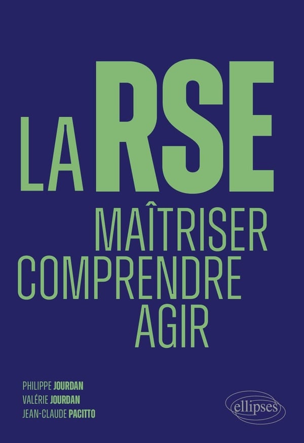 La RSE : maîtriser, comprendre, agir