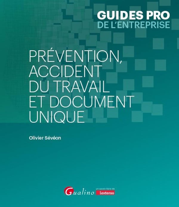 PRÉVENTION, accident du travail et document unique