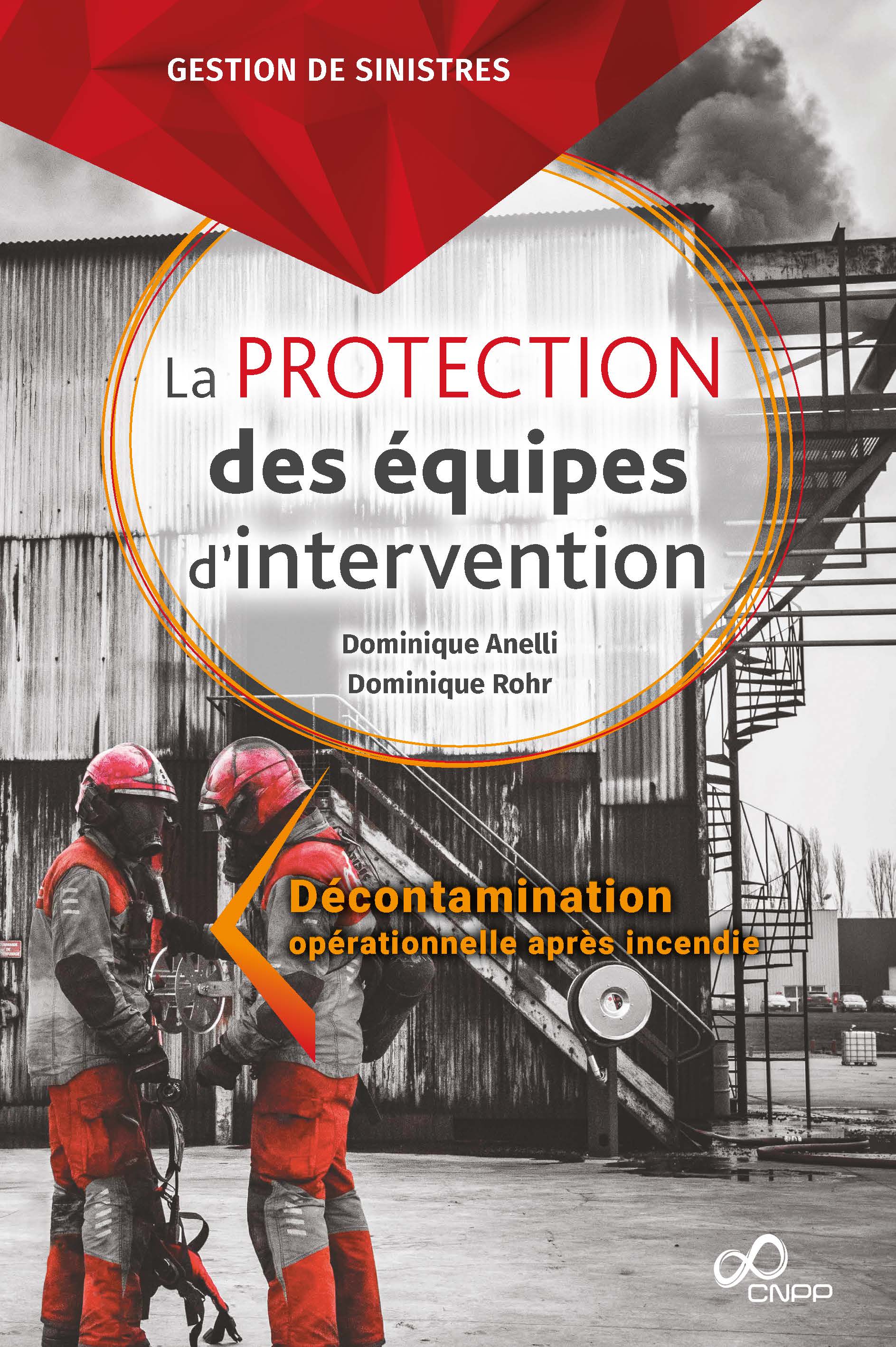 La protection des équipes d'intervention