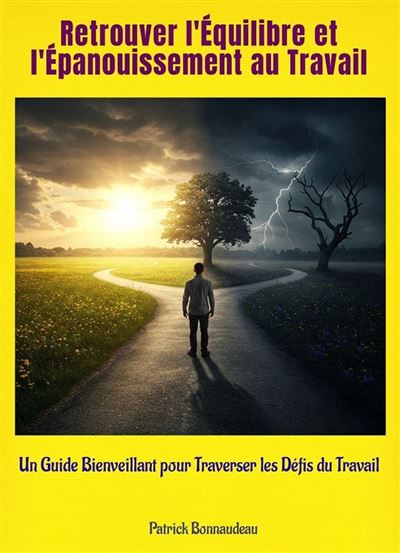Retrouver l'Équilibre et l'Épanouissement au Travail