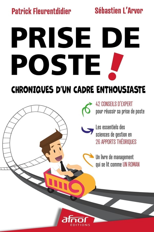 PRISE DE POSTE ! Chroniques d'un cadre enthousiaste