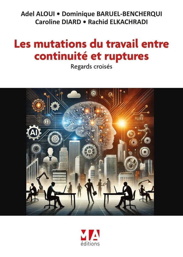 Les MUTATIONS du travail entre continuité et ruptures