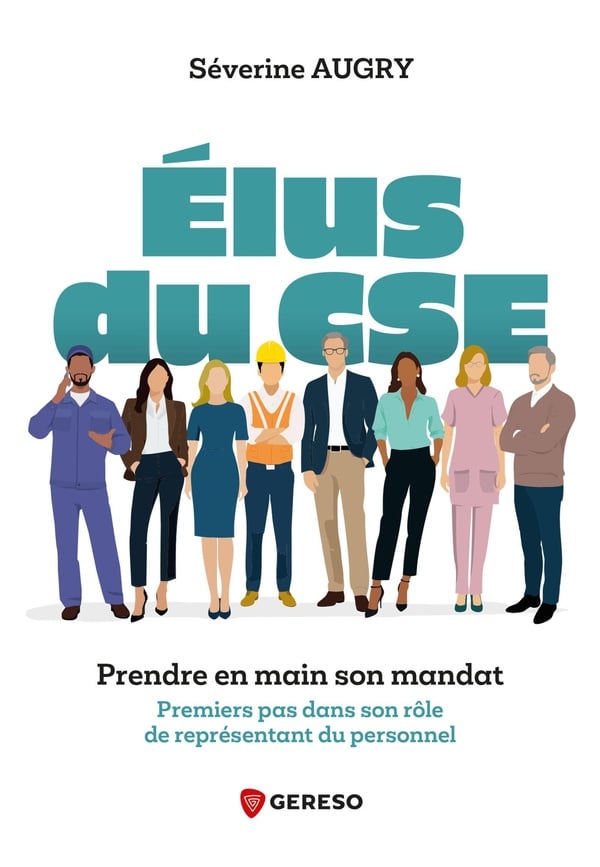 Élus du CSE : prendre en main son mandat