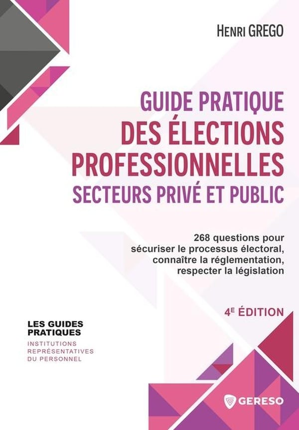 Guide pratique des ÉLECTIONS PROFESSIONNELLES secteurs privé et public