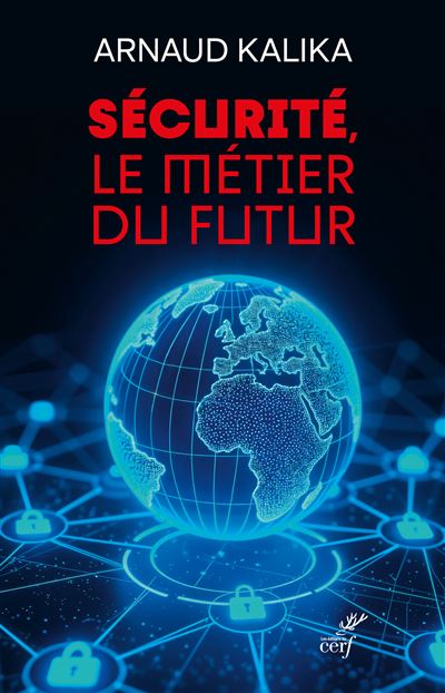 Sécurité, le métier du futur