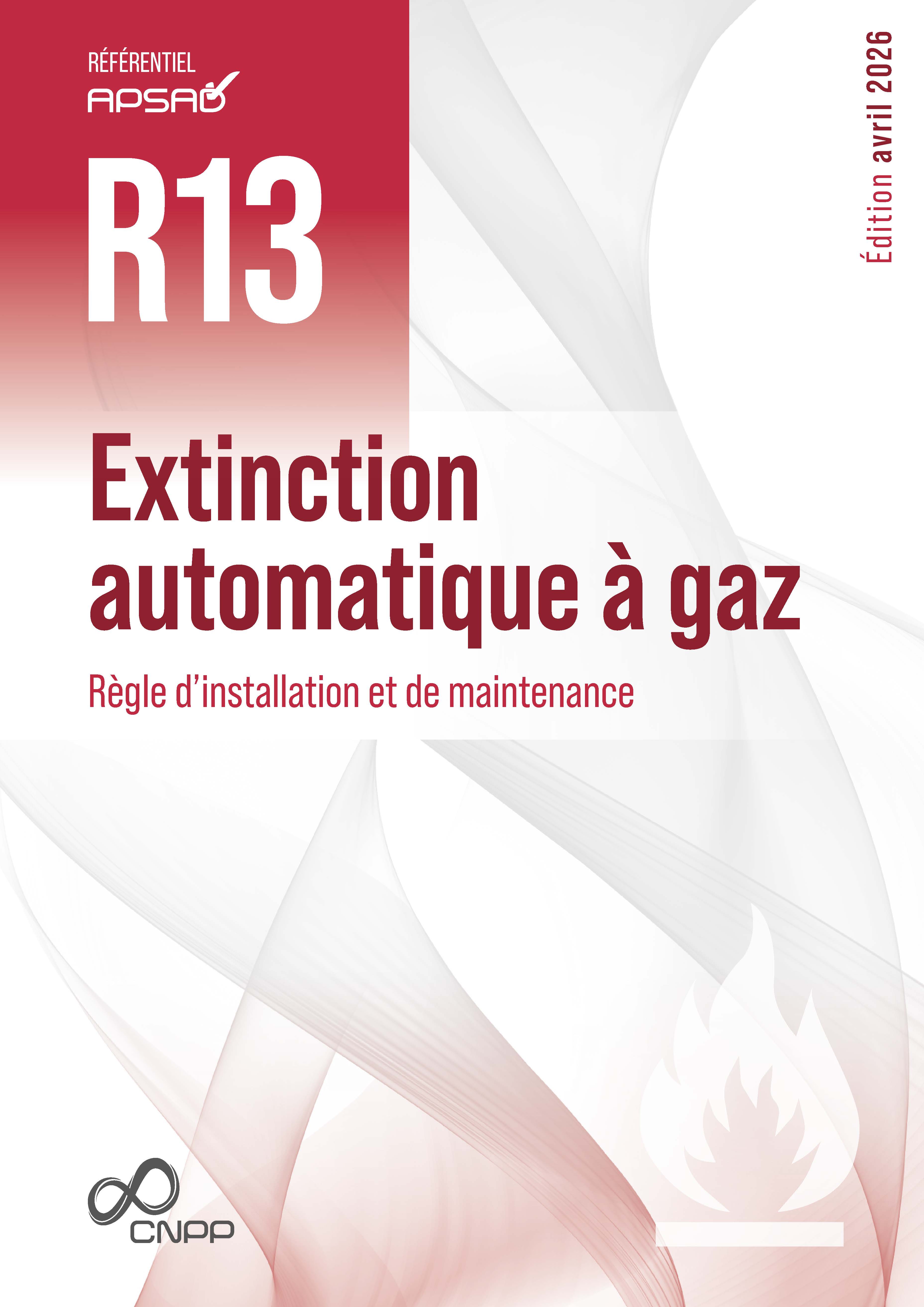 Référentiel APSAD R13 Extinction automatique à gaz