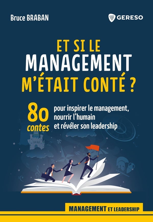 Et si le MANAGEMENT m’était conté ?