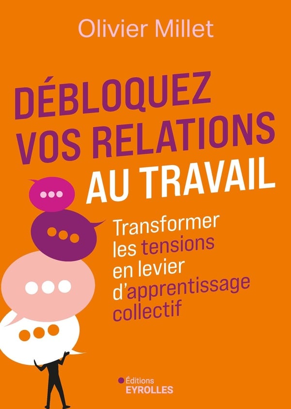 Débloquez vos RELATIONS au travail