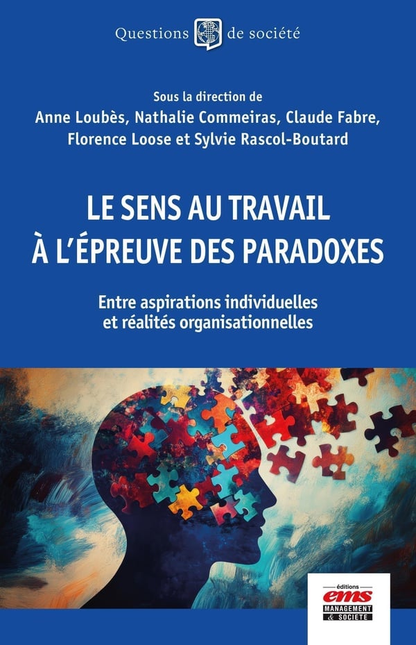 Le SENS AU TRAVAIL à l'épreuve des paradoxes