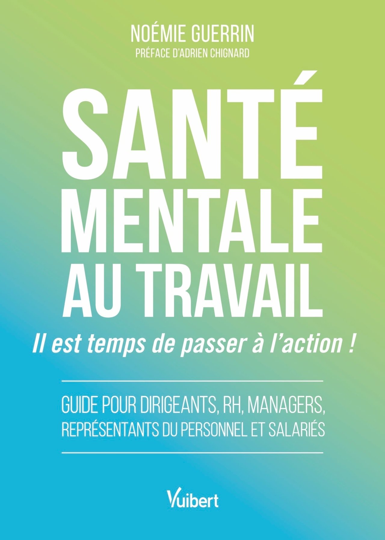 SANTÉ MENTALE AU TRAVAIL : il est temps de passer à l’action !