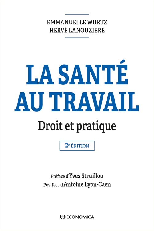 La santé au travail : droit et pratique