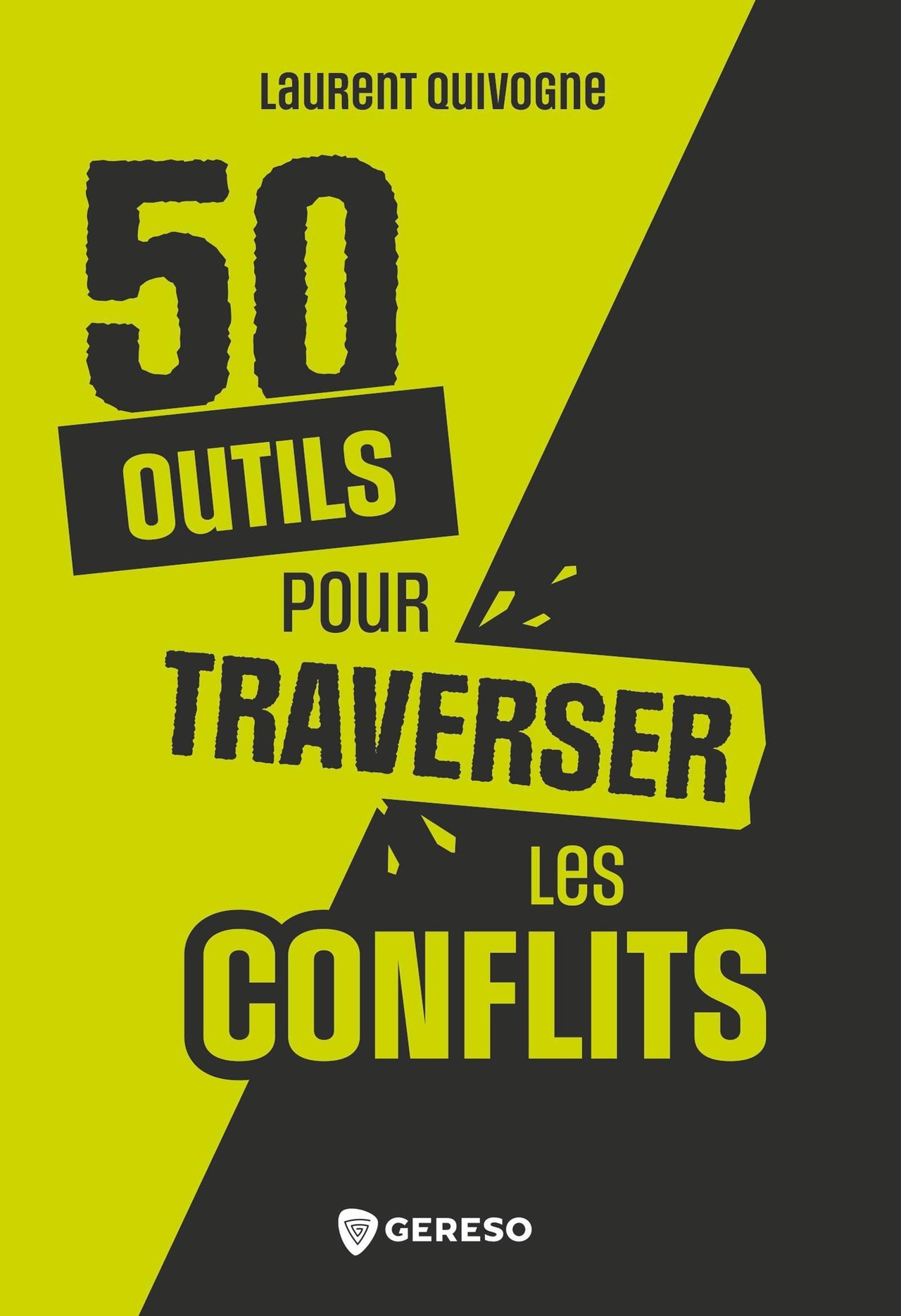 50 outils pour traverser les conflits