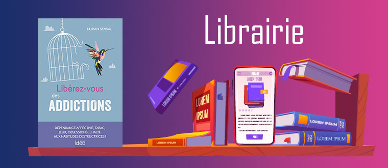 Libérez-vous des addictions
