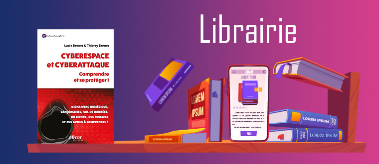 Cyberespace et cyberattaque : comprendre et se protéger