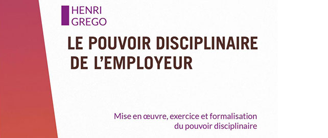Le pouvoir disciplinaire de l’employeur