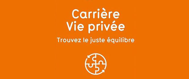 Travail & vie privée : trouvez le juste équilibre !