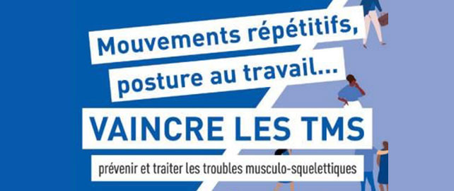 Mouvements répétitifs, posture au travail... Vaincre les TMS