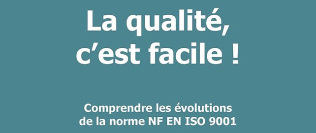 La qualité, c'est facile !