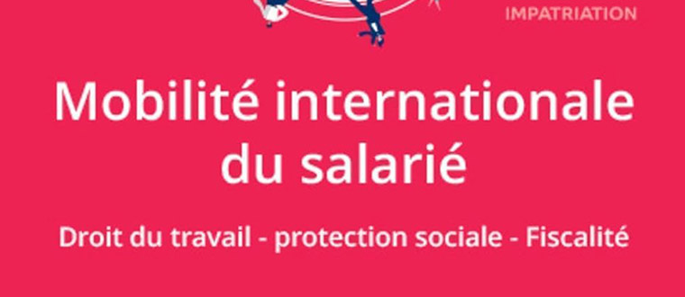 Mobilité internationale du salarié 2024